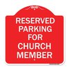 Signmission Parking Reserved for Church Member, Red & White Aluminum Sign, 18" x 18", RW-1818-23395 A-DES-RW-1818-23395